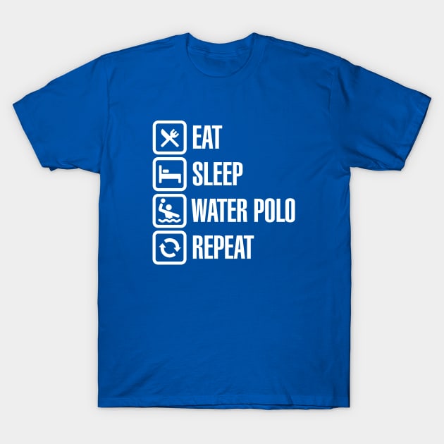 Eat Sleep Water Polo Repeat (white) T-Shirt by LaundryFactory